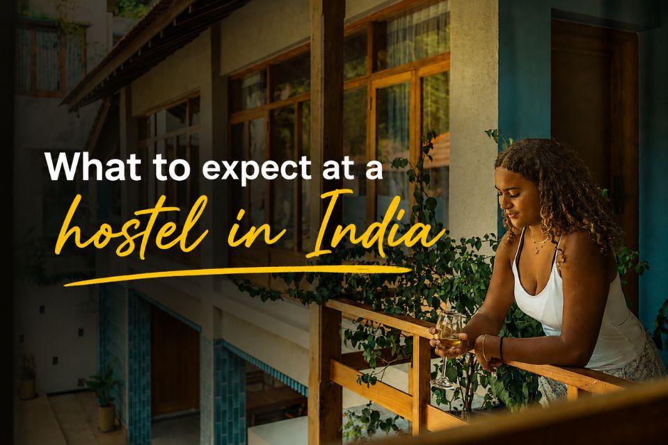 Hostel in India - Expectations V/S Reality 