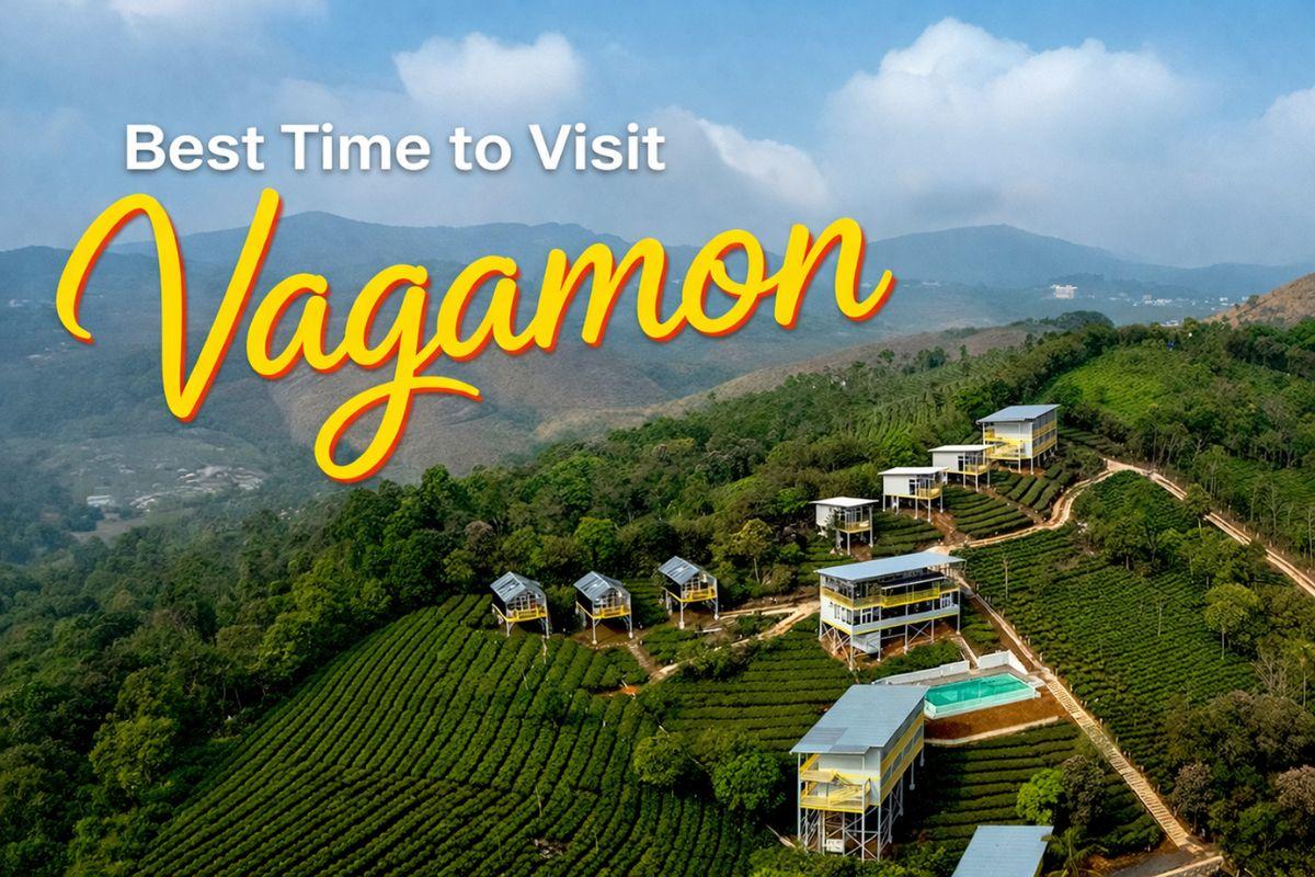 Best Time to Visit Vagamon: A Seasonal Guide to Weather, Views & Experiences
